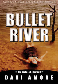  — Bullet River