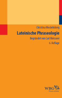 Christina Meckelnborg; — Lateinische Phraseologie