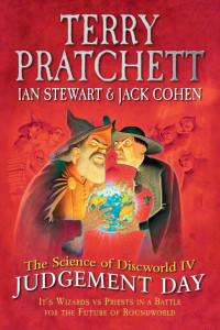 Ian Stewart & Terry Pratchett — The Science of Discworld IV: Judgement Day: 4