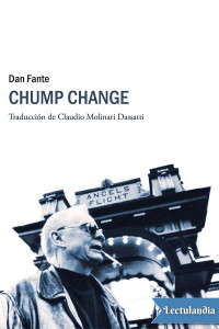 Dan Fante — Chump change