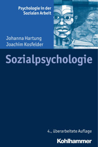 Johanna Hartung & Joachim Kosfelder — Sozialpsychologie