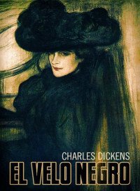 Charles Dickens — El velo negro