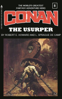 Robert E. Howard, L. Sprague de Camp & Lin Carter — Conan the Usurper