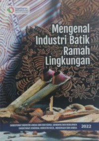 Tim Penyusun — Mengenal Industri Batik Ramah Lingkungan