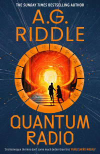 A.G. Riddle — Quantum Radio