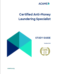 ACAMS — Certified Anti-Money Laundering Specialist Study Guide