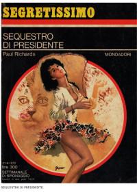 Paul Richards — Sequestro di presidente