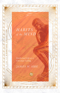 James W. Sire; — Habits of the Mind