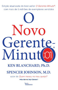 Blanchard, Ken — O novo Gerente-Minuto