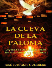 José Luis Guil Guerrero — La cueva de la paloma