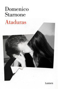 Domenico Starnone — Ataduras