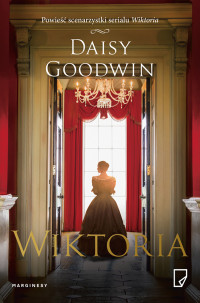 Daisy Goodwin — Wiktoria