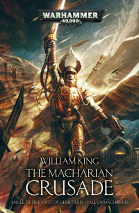 William King — The Macharian Crusade