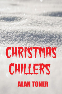 ALAN TONER — Christmas Chillers