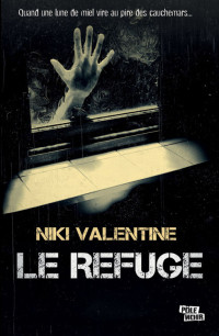 Niki Valentine — Le refuge