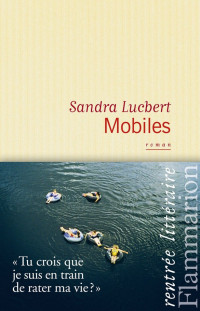 Sandra Lucbert [Lucbert, Sandra] — Mobiles