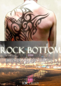 R. K. Lilley — 02 - Rock Bottom