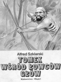 Alfred Szklarski & Alfred — Tomek wśrod łowców głów