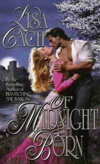 Lisa Cach — Of Midnight Born