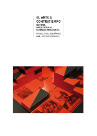 Miguel ngel Hernndez; — El Arte a contratiempo