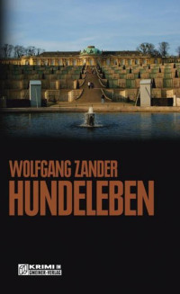 Zander, Wolfgang [Zander, Wolfgang] — Hundeleben