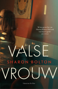 Sharon Bolton — Valse vrouw