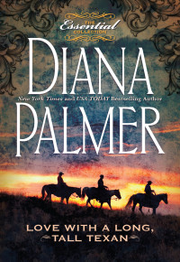 Palmer, Diana — Love with a Long, Tall Texan (Anthology containing Luke, Christopher, and Guy)