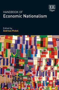 Andreas Pickel; — Handbook of Economic Nationalism