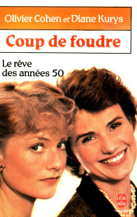 Olivier Cohen & Diane Kurys [Cohen, Olivier & Kurys, Diane] — Coup de foudre