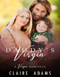 Claire Adams [Adams, Claire] — Daddy's Virgin