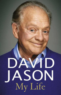 David Jason — David Jason: My Life