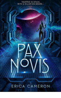 Erica Cameron — [The Pax Archives 01] • Pax Novis