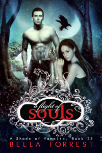 Bella Forrest — A Shade of Vampire 23: A Flight of Souls