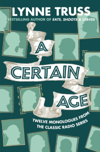 Lynne Truss — A Certain Age