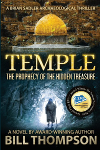 Bill Thompson — Temple: The Prophecy of the Hidden Treasure (Brian Sadler Archaeological Mysteries)