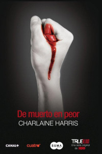Charlaine Harris — De Muerto en Peor