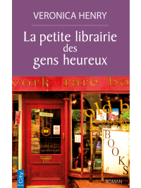 Véronica Henry — La petite librairie des gens heureux