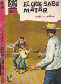 Cliff Bradley — El que sabe matar