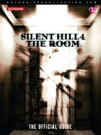 L Beatty — Silent Hill 4 the Room The Official Guide