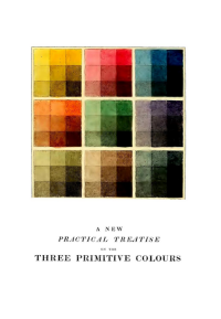 CHARLES HAYTER — A new practical treatise on the three primitive colours, assumed as a perfect system of rudimental information ... With some practical rules for reflections; and Sir Isaac Newton's distribution of the colours in the rainbow