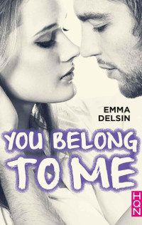 Emma Delsin — You Belong To Me (HQN) (French Edition)