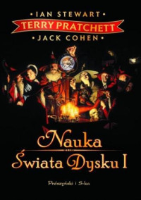 Pratchett Terry, Ian Stewart, Jack Cohen — 1. Nauka Świata Dysku