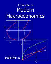 Pablo Kurlat — A Course in Modern Macroeconomics