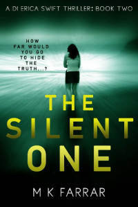 M K Farrar — The Silent One 