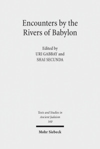Gabbay, Secunda — Encounters by the Rivers of Babylon