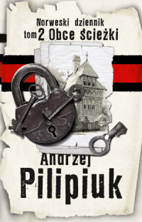 Pilipiuk Andrzej — Obce Ścieżki