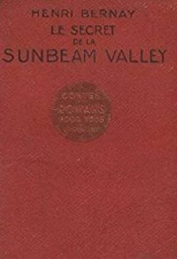 Bernay-Pujol — Le Secret de Sunbeam Valley