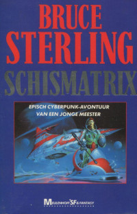 Bruce Sterling — Schismatrix