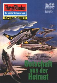 Ellmer, Arndt — [Perry Rhodan 1393] • Botschaft aus der Heimat