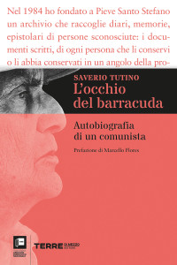 Saverio Tutino — L’occhio del barracuda. Autobiografia di un comunista